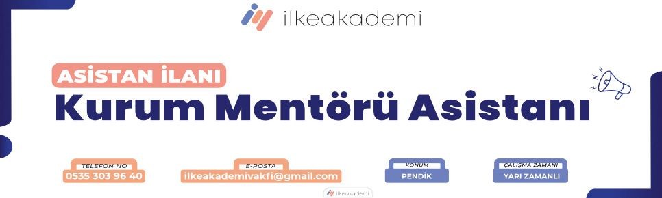 KURUM MENTÖRÜ ASİSTANI ARIYORUZ