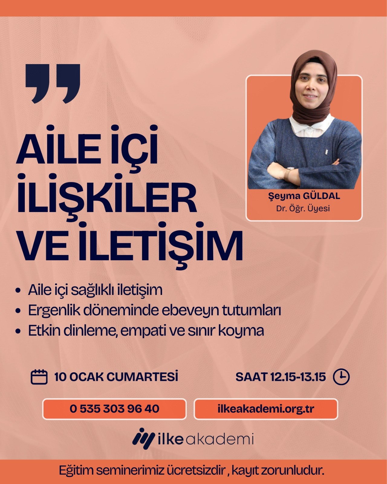 İLKE AKADEMİ VAKFI’NDAN EBEVEYNLERE ÖZEL DAVET