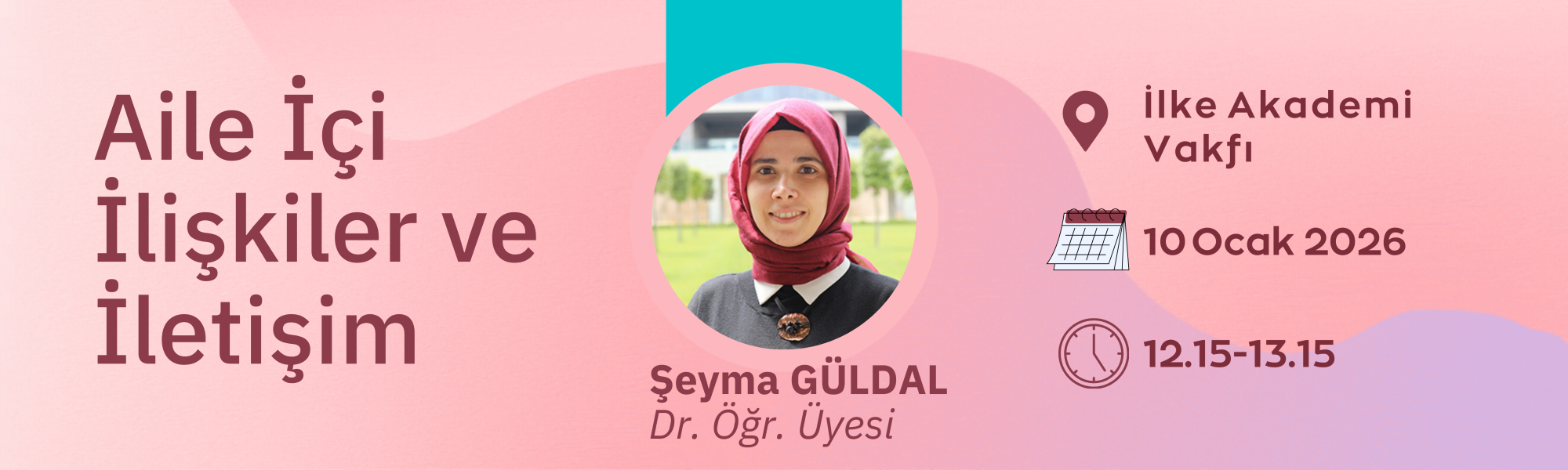 İLKE AKADEMİ VAKFI’NDAN EBEVEYNLERE ÖZEL DAVET